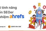 Ahrefs là gì? Loạt tính năng khiến SEOer tín nhiệm công cụ này?