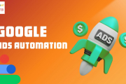 Google Ads Automation: Hướng Dẫn Tối Ưu 2025