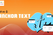 Hướng Dẫn Tối Ưu Anchor Text Chuẩn SEO 2025