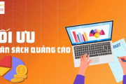 9 Chiến Lược Tối Ưu Ngân Sách Quảng Cáo Hiệu Quả