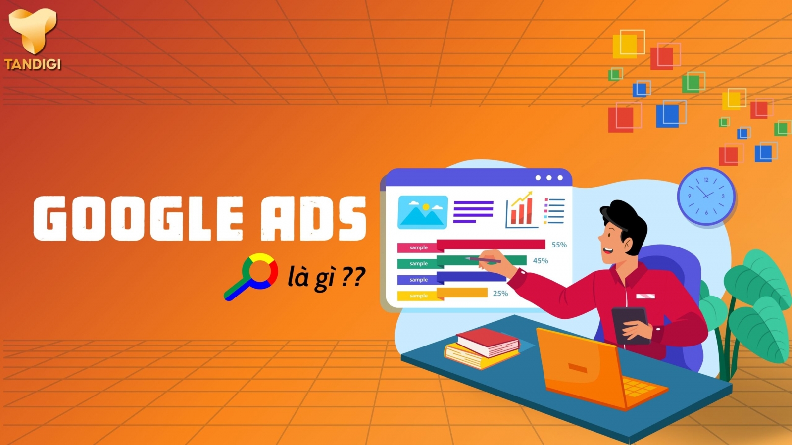 Google Ads Là Gì? Hướng Dẫn A-Z Cho Người Mới 2025