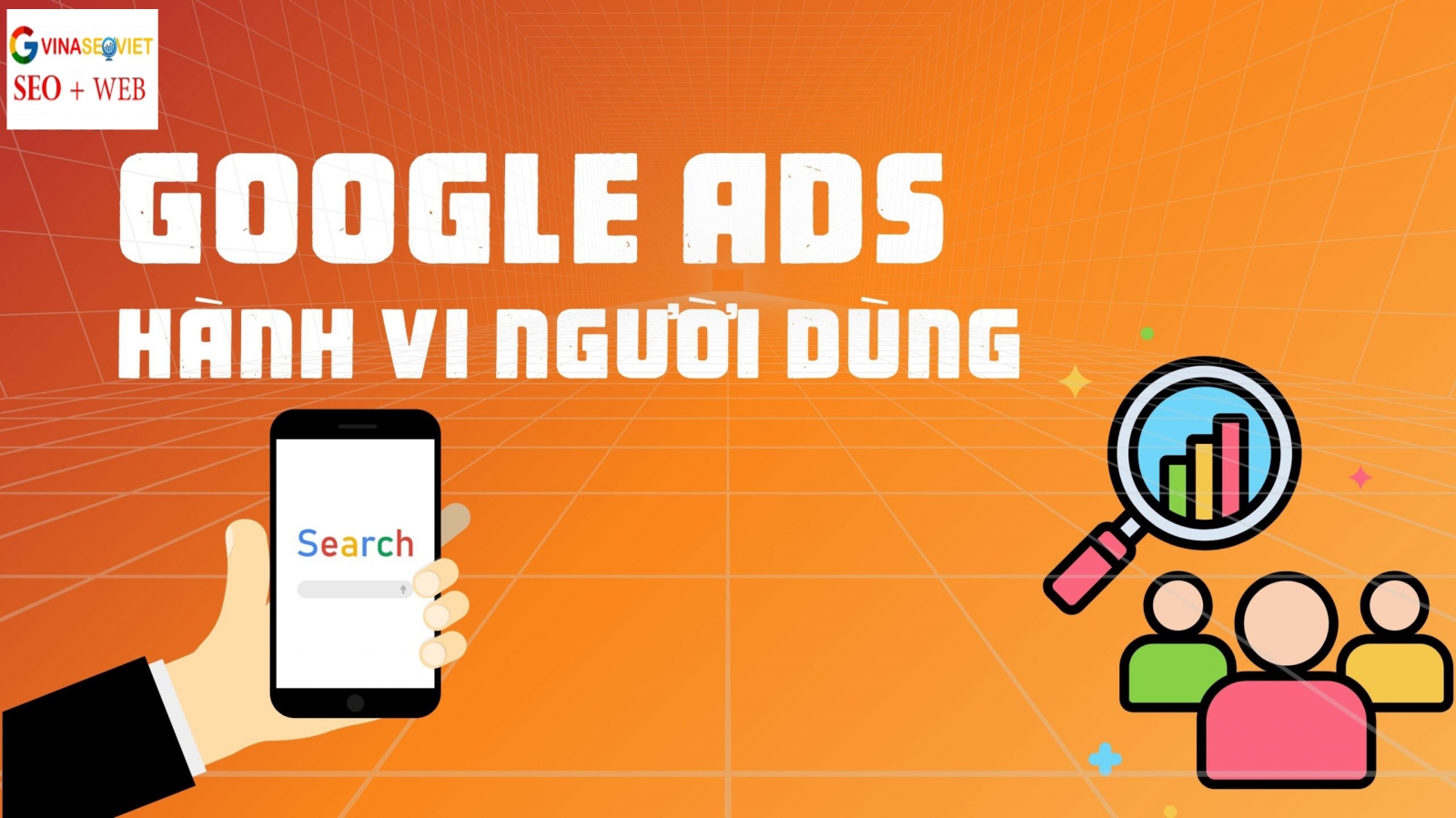 Hành Vi Người Dùng Google Ads: Cách Google Tối Ưu