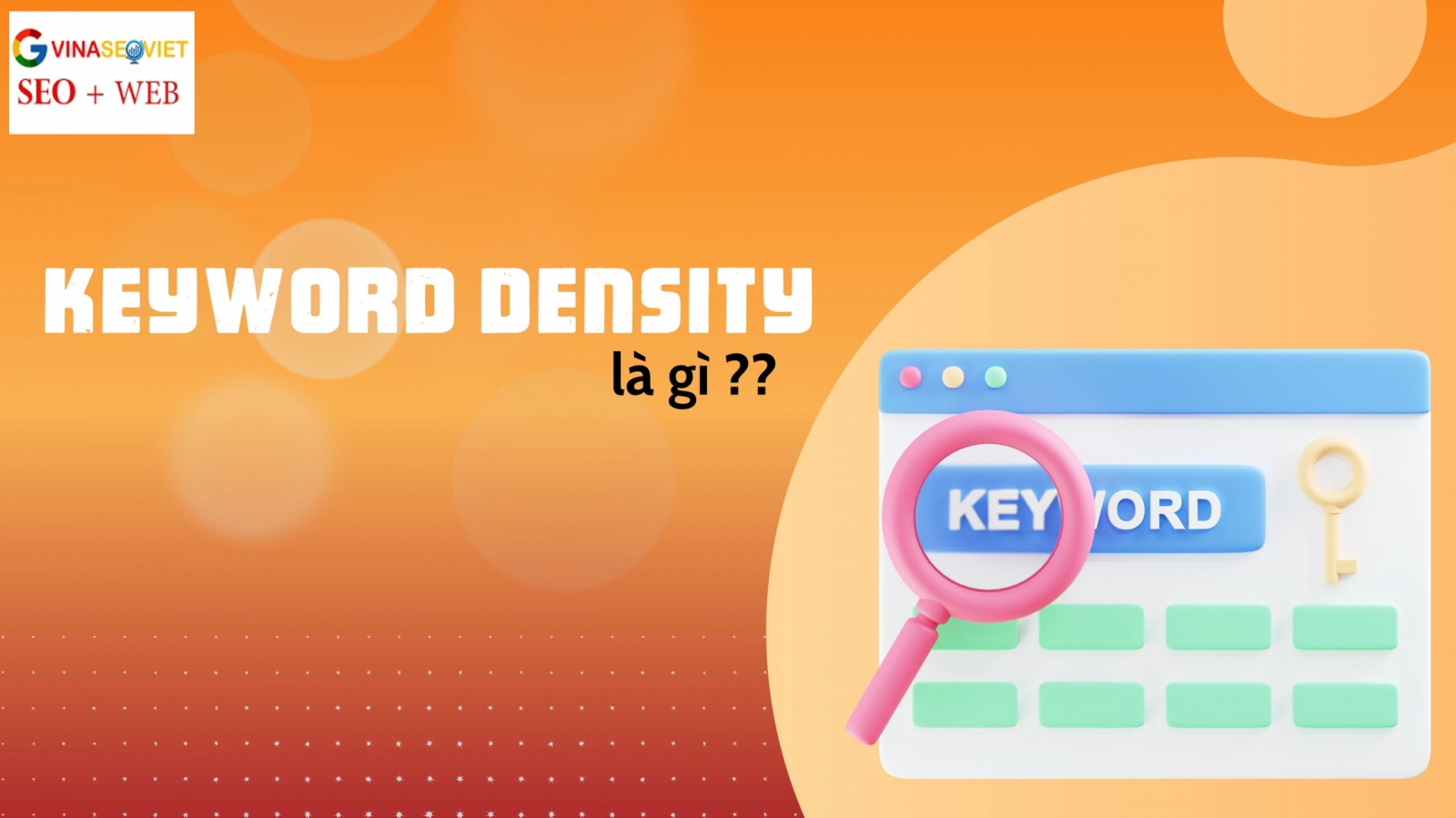 Keyword Density Là Gì? Bao Nhiêu Là Tốt Cho SEO