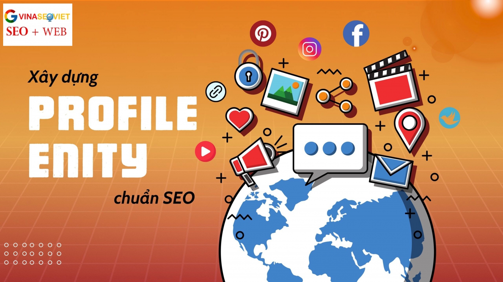 Xây Dựng Profile Entity Chuẩn SEO Google