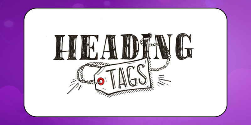 Hướng dẫn sử dụng thẻ heading trong việc tối ưu hóa SEO cho website