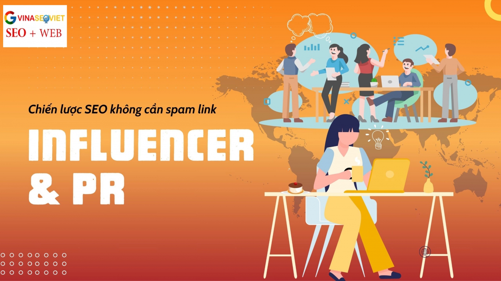 Influencer & PR: Chiến lược SEO không cần spam link