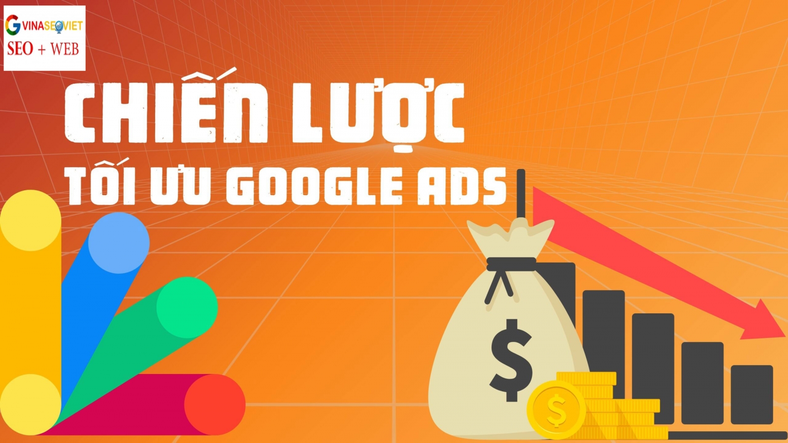 10 Chiến Lược Tối Ưu Google Ads Giảm Chi Phí 2025